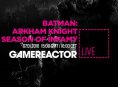 Today on GR Live: Batman: Arkham Knight - Season of Infamy